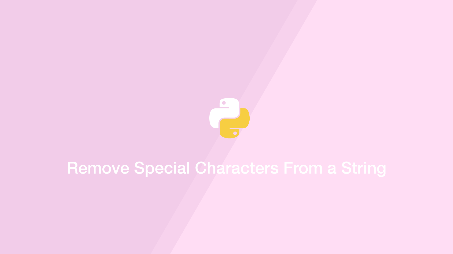 Remove Special Characters From A String In Python SkillSugar